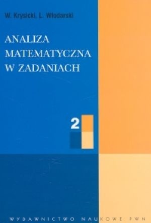 Okładka: Włodzimierz Krysicki - Analiza matematyczna w zadaniach. Tom II