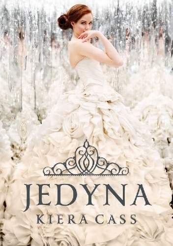 Okładka: Kiera Cass - Jedyna