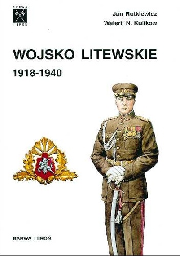 Okładka: Jan Rutkiewicz - Wojsko litewskie 1918-1940