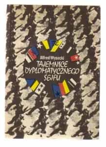 Okładka: Alfred Wysocki - Tajemnice Dyplomatycznego Sejfu