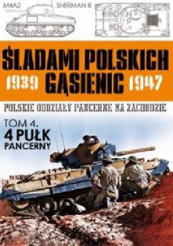 Okładka: Zbigniew Lalak - 4 Pułk Pancerny