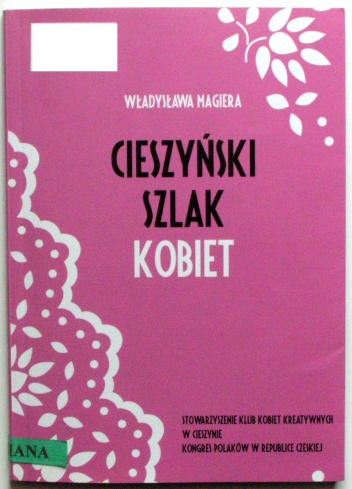 Okładka: Władysława Magiera - Cieszyński Szlak Kobiet