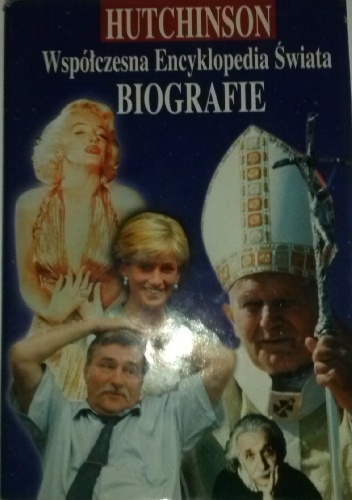 Okładka:  praca zbiorowa - Współczesna Encyklopedia Świata. Biografie Tom I