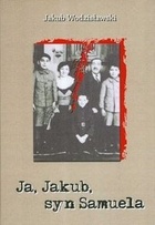 Okładka: Jakub Wodzisławski - Ja Jakub syn Samuela