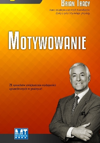 Okładka: Brian Tracy - Motywowanie