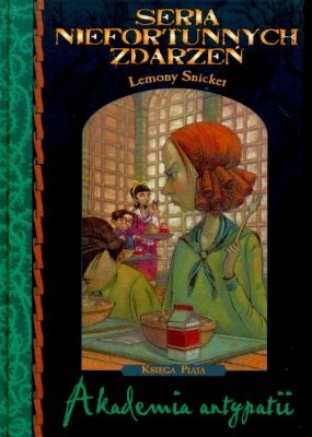 Okładka: Lemony Snicket - Akademia antypatii