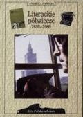 Okładka: Andrzej Zawada (krytyk literacki) - Literackie półwiecze 1939-1989
