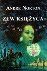 Okładka: Andre Norton - Zew Księżyca