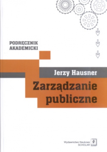 Okładka: Jerzy Hausner - zarządzanie publiczne