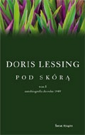 Okładka: Doris Lessing - Pod skórą