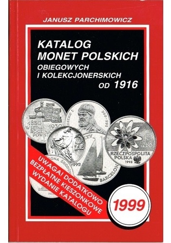 Okładka: Janusz Parchimowicz - Katalog monet polskich obiegowych i kolekcjonerskich od 1916