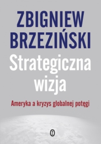 Okładka: Zbigniew Brzeziński - Strategiczna wizja