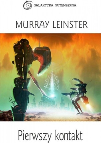Okładka: Murray Leinster - Pierwszy kontakt