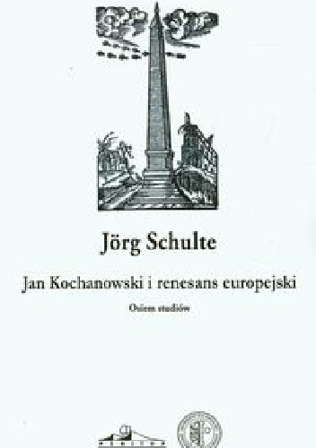 Okładka: Jörg Schulte - Jan Kochanowski i renesans europejski