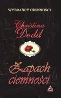 Okładka: Christina Dodd - Zapach ciemności