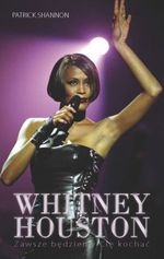 Okładka: Patrick Shannon - Whitney Houston. Zawsze będziemy Cię kochać