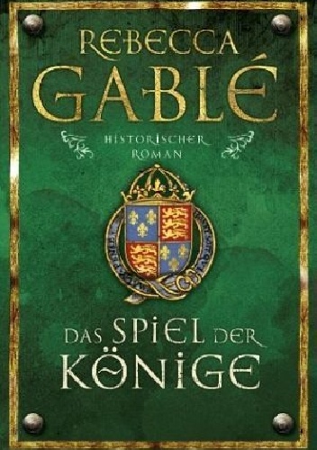 Okładka: Rebecca Gablé - Das Spiel der Könige