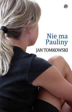 Okładka: Jan Tomkowski - Nie ma Pauliny