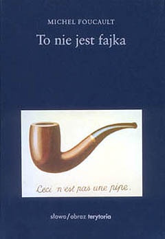 Okładka: Michel Foucault - To nie jest fajka