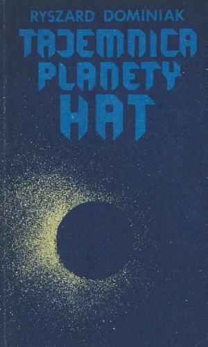Okładka: Ryszard Dominiak - Tajemnica planety Hat