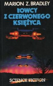 Okładka: Marion Zimmer Bradley - Łowcy z Czerwonego Księżyca