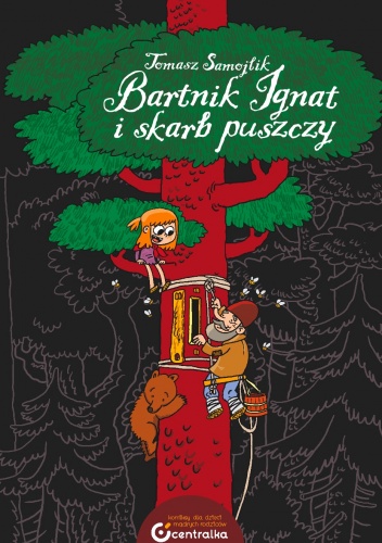 Okładka: Tomasz Samojlik - Bartnik Ignat i skarb puszczy
