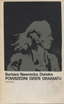 Okładka: Barbara Nawrocka-Dońska - Powszedni dzień dramatu