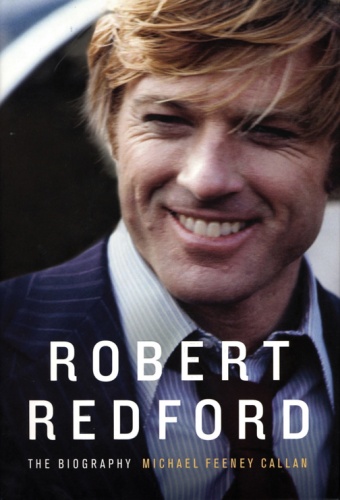 Okładka: Michael Feeney Callan - Robert Redford: The Biography