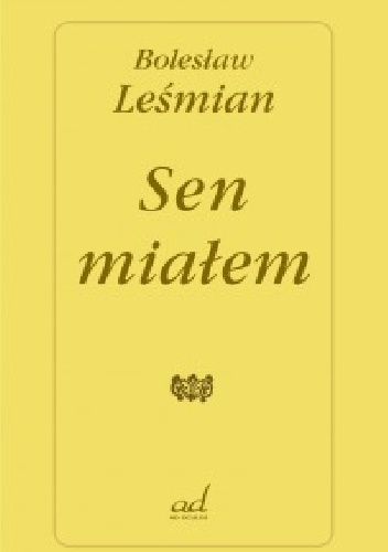 Okładka: Bolesław Leśmian - Sen miałem