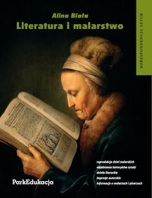 Okładka: Alina Biała - Literatura i malarstwo. Korespondencja sztuk