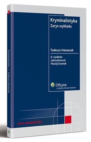 Okładka: Tadeusz Hanausek - Kryminalistyka. Zarys wykładu