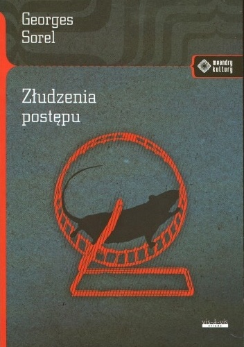 Okładka: Georges Sorel - Złudzenia postępu
