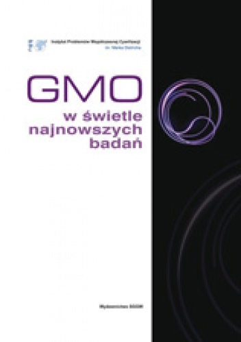 Okładka: Katarzyna Niemirowicz-Szczytt - GMO w świetle najnowszych badań