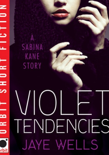 Okładka: Jaye Wells - Violet Tendencies