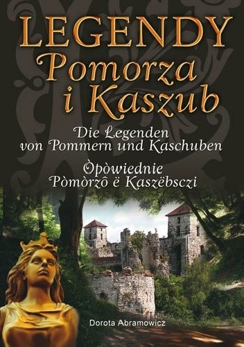 Okładka: Dorota Abramowicz - Legendy Pomorza i Kaszub