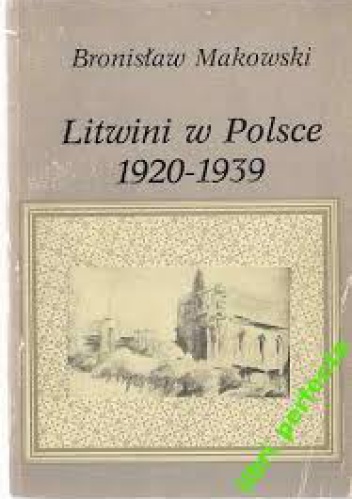 Okładka: Bronisław Makowski - Litwini w Polsce 1920 - 1939