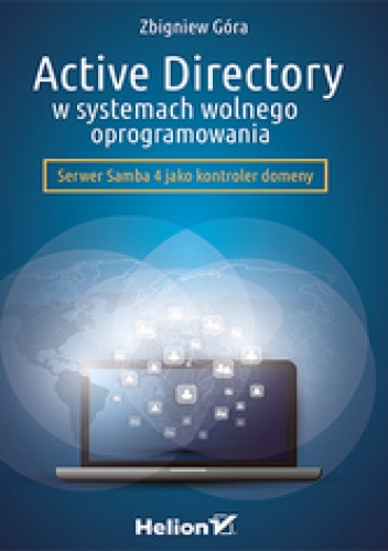 Okładka: Zbigniew Góra - Active Directory w systemach wolnego oprogramowania