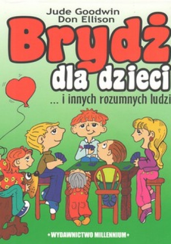 Okładka: Jude Goodwin - Brydż dla dzieci...i innych rozumnych ludzi