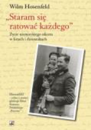 Okładka: Wilm Hosenfeld - „Staram się ratować każdego”
