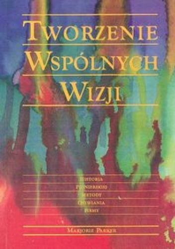 Okładka: Marjorie Parker - Tworzenie wspólnych wizji