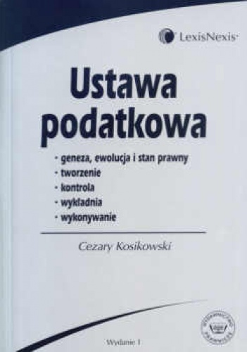 Okładka: Kosikowski Cezary - Ustawa podatkowa