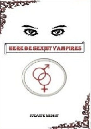 Okładka: Suzanne Wright - Here Be Sexist Vampires