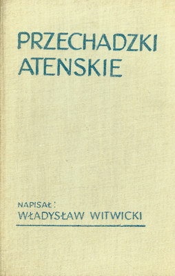 Okładka: Władysław Witwicki - Przechadzki ateńskie