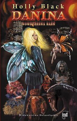 Okładka: Holly Black - Danina. Nowoczesna baśń