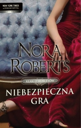 Okładka: Nora Roberts - Niebezpieczna gra