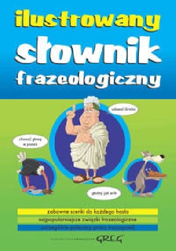 Okładka: Lucyna Szary - Ilustrowany słownik frazeologiczny