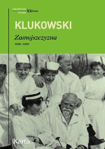 Okładka: Zygmunt Klukowski - Zamojszczyzna 1918–1959