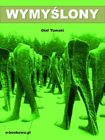 Okładka: Olaf Tumski - Wymyślony