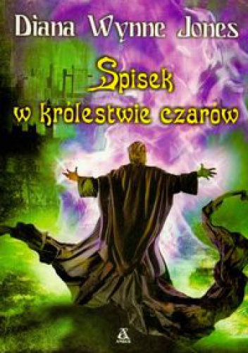Okładka: Diana Wynne Jones - Spisek w królestwie czarów