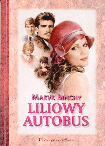 Okładka: Maeve Binchy - Liliowy autobus